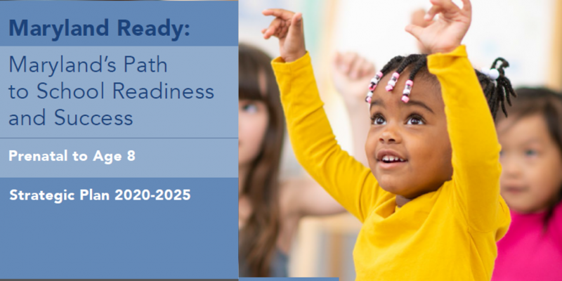 Maryland Ready - A Path to School Readiness and Success